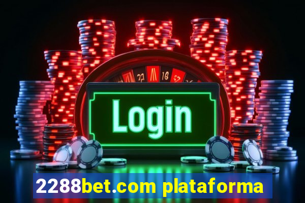 2288bet.com plataforma